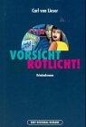 Vorsicht Rotlicht