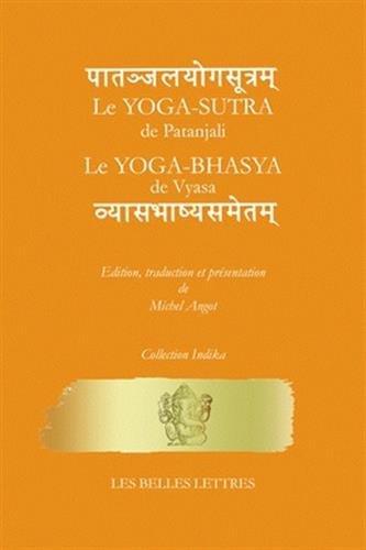 Le Yoga-sûtra de Pantajali. Le yoga-bhasya de Vyasa