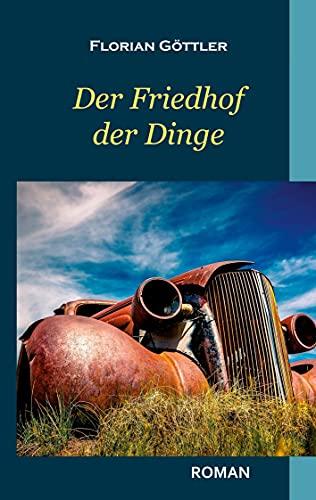 Der Friedhof der Dinge