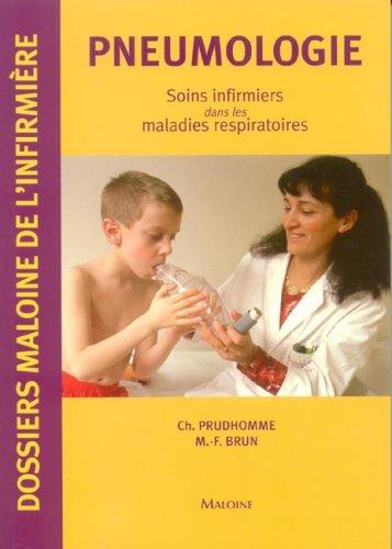 Pneumonologie : soins infirmiers dans les maladies respiratoires