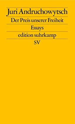 Der Preis unserer Freiheit: Essays (edition suhrkamp)