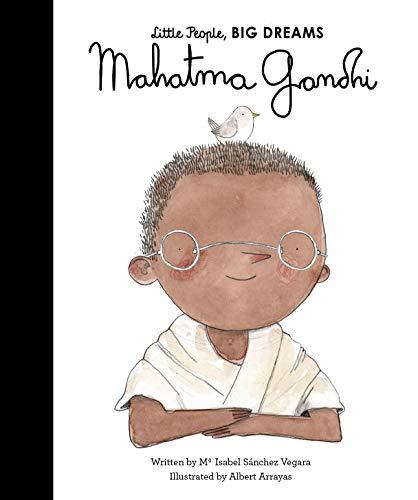 Mahatma Gandhi (Little People, BIG DREAMS, Band 31)