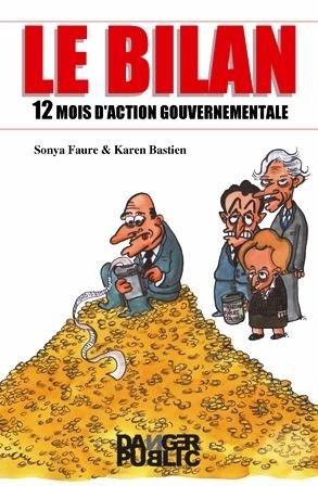 Le bilan : douze mois d'action gouvernementale