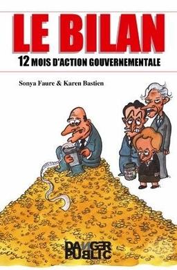 Le bilan : douze mois d'action gouvernementale