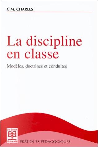 La discipline en classe : modèles, doctrines et conduites