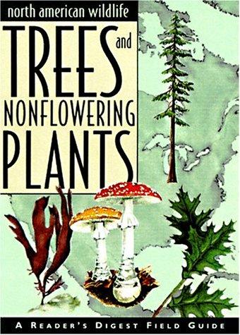 Trees and Nonflowering Plants (North American Wildlife)