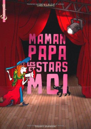 Maman, papa, les stars et moi