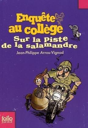 Enquête au collège. Vol. 4. Sur la piste de la salamandre