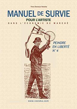 Manuel de Survie pour l'Artiste : dans l'économie de marché