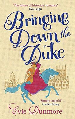 Bringing Down the Duke (A League of Extraordinary Women, Band 1)