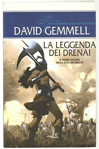 La leggenda dei Drenai. Il ciclo dei Drenai (Vol. 1) (Collezione immaginario fantasy)