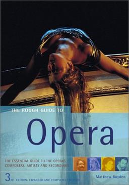 The Rough Guide to Opera 3 (Rough Guide Music Guides)