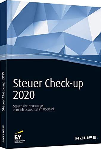 Steuer Check-up 2020: Steuerliche Neuerungen zum Jahreswechsel im Überblick