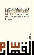 Der Schrecken Gottes: Attar, Hiob und die metaphysische Revolte