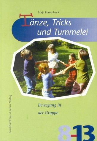 Tänze, Tricks und Tummelei