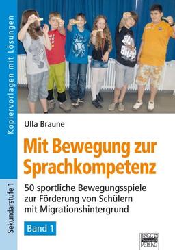 Brigg: Deutsch - Grundschule - Schreiben: Mit Bewegung zur Sprachkompetenz - Band 1: 50 sportliche Bewegungsspiele zur Förderung von Schülern mit Migrationshintergrund. Kopiervorlagen mit Lösungen