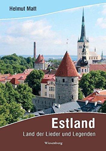 Estland: Land der Lieder und Legenden