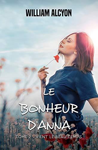 Le bonheur d'Anna - tome 2: vient le beau temps