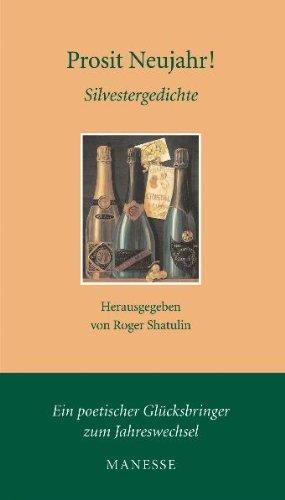 Prosit Neujahr!: Silvestergedichte