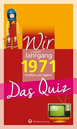 Wir vom Jahrgang 1971 - Das Quiz: Kindheit und Jugend (Jahrgangsquizze)