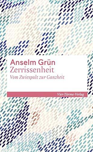 Zerrissenheit. Vom Zwiespalt zur Ganzheit (Sonderedition Kleinschriften)