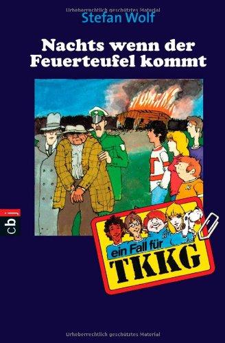 TKKG - Nachts, wenn der Feuerteufel kommt: Band 12