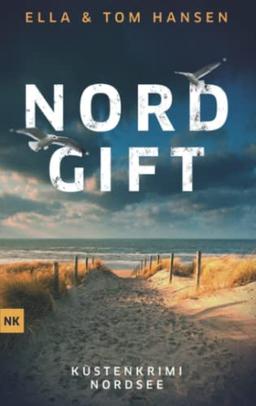 Nordgift: Küstenkrimi Nordsee (Inselpolizei Amrum-Föhr, Band 1)