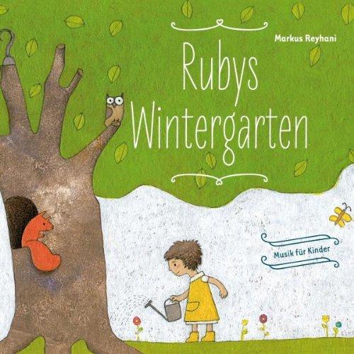 Rubys Wintergarten - Musik Für Kinder