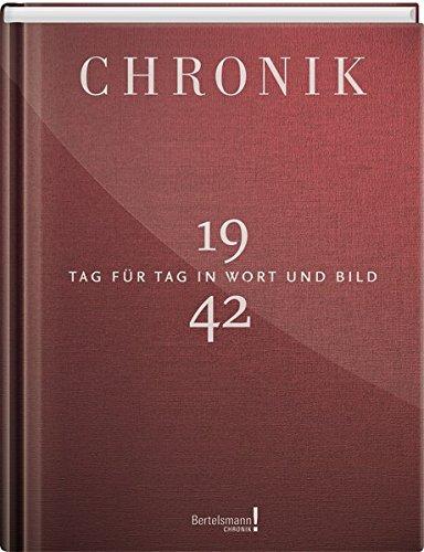 Jubiläumschronik 1942: Tag für Tag in Wort und Bild