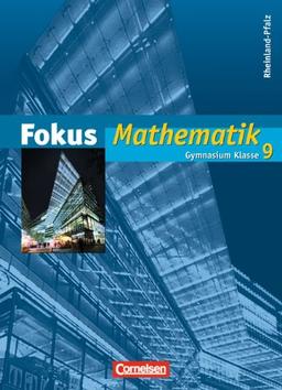 Fokus Mathematik - Gymnasium Rheinland-Pfalz: 9. Schuljahr - Schülerbuch