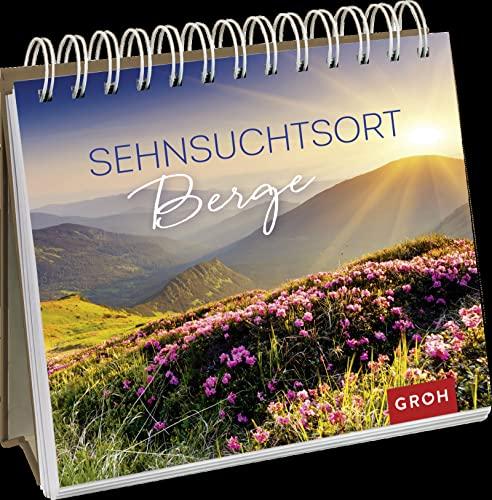 Sehnsuchtsort Berge