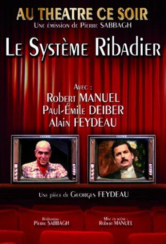 Au théâtre ce soir : Le Système Ribadier [FR Import]