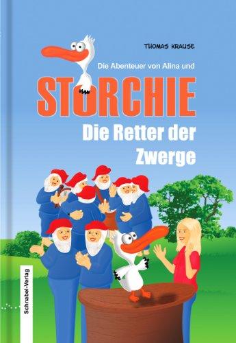 Storchie: Die Retter der Zwerge