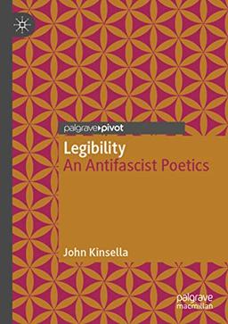 Legibility: An Antifascist Poetics (Modern and Contemporary Poetry and Poetics)