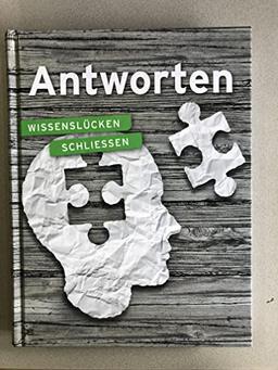 Antworten - Wissenslücken Schliessen