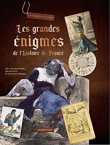 Les grandes énigmes de l'histoire de France