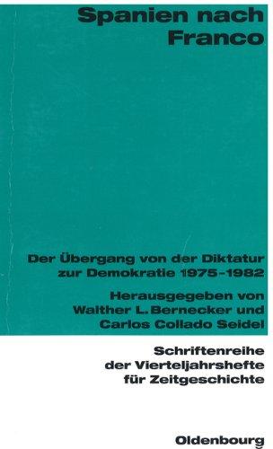 Spanien nach Franco: Der Übergang von der Diktatur zur Demokratie 1975-1982