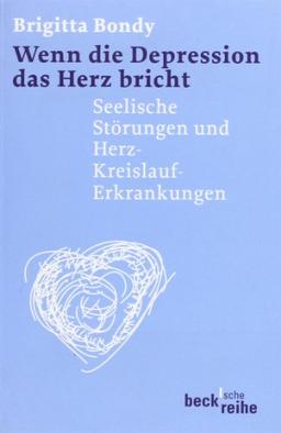 Wenn die Depression das Herz bricht: Seelische Störungen und Herz-Kreislauf-Erkrankungen