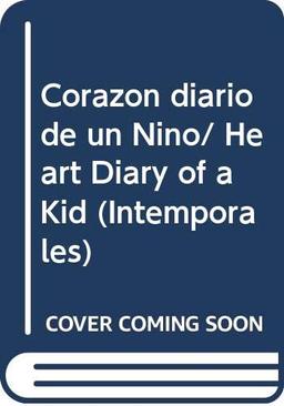 Corazon diario de un Nino/ Heart Diary of a Kid (Intemporales)