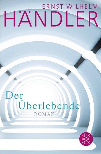 Der Überlebende: Roman