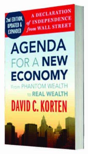 Agenda for a New Economy: From Phantom Wealth to Real Wealth