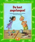 Du hast angefangen!: Vorlesegeschichten vom Streiten und Sich-Vertragen