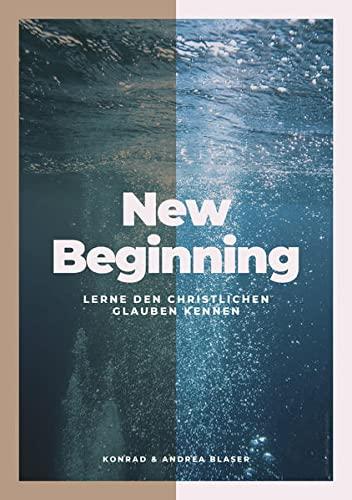 New Beginning: Lerne den christlichen Glauben kennen