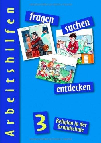 fragen-suchen-entdecken 3 - Lehrerkommentar: Religion in der Grundschule (fragen-suchen-entdecken. Religion in der Grundschule)