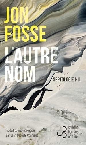 L'autre nom : septologie I-II