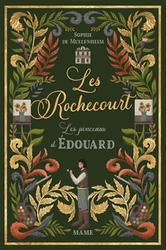 Les Rochecourt. Vol. 3. Les pinceaux d'Edouard