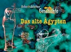 Arbeitsblätter Geschichte, Das alte Ägypten