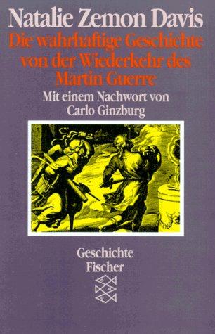 Die wahrhaftige Geschichte von der Wiederkehr des Martin Guerre.