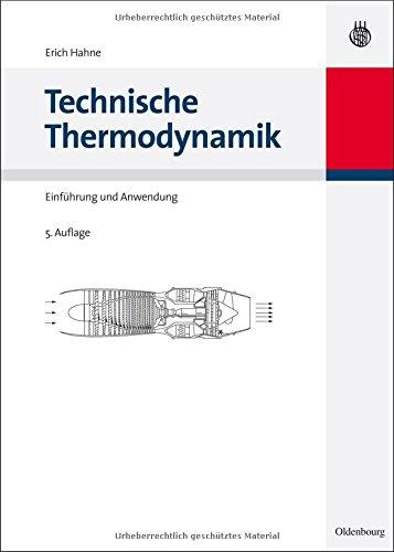 Technische Thermodynamik: Einführung und Anwendung