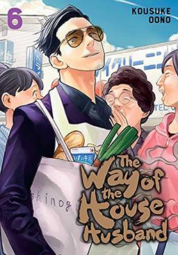 The Way of the Househusband, Vol. 6: Volume 6 (Way of the Househusband, 6, Band 6)